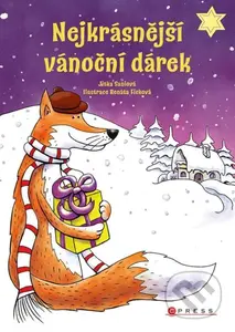 Nejkrásnější vánoční dárek - Jitka Saniová, Renáta Ficková (ilustrátor) - kniha z kategorie Pohádky