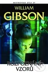 Rozpoznání vzorů (První kniha trilogie Bigend) - William Gibson - kniha z kategorie Sci-fi