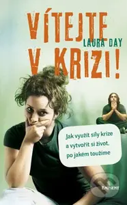 Vítejte v krizi - Laura Day - kniha z kategorie Seberozvoj