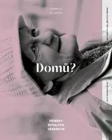 Domů? - Kamila Hladká