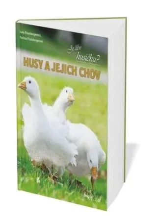 Husy a jejich chov - Iveta Prombergerová, Pavlína Prombergerová