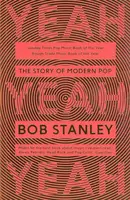 Yeah Yeah Yeah The Story Of Modern Pop BAM Book