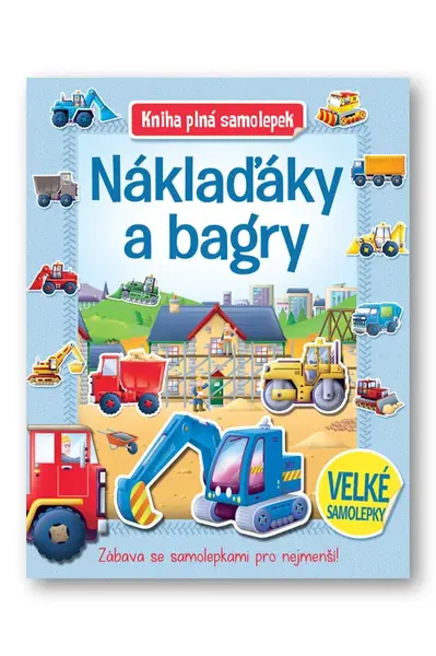 Náklaďáky a bagry