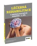 Léčebná rehabilitace u neurologických diagnóz 2. díl