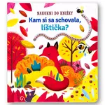Kam si sa schovala, líštička?