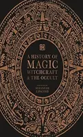 A History of Magic, Witchcraft and the Occult