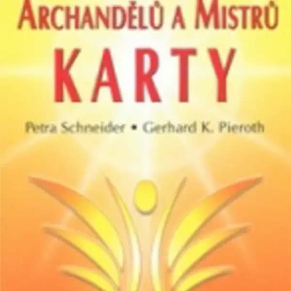 Léčení Andělů, archandělů a Mistrů - KARTY
