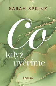 Co když uvěříme (3)