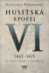 Husitská epopej 1461-1471 (VI)