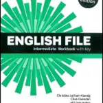 English File Intermediate Workbook with key