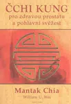 Čchi kung pro zdravou prostatu a pohlavní svěžest