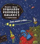 Stopařův průvodce Galaxií 3