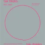 Tak blízko, tak daleko
