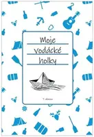 Moje vodácké holky