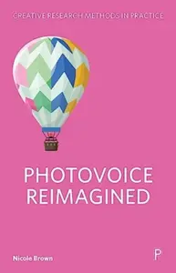 Photovoice Reimagined - Nicole  Brown