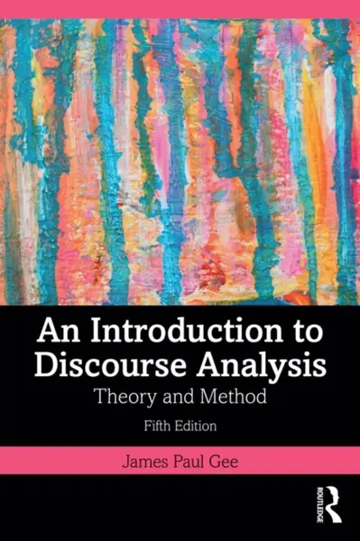 An Introduction to Discourse Analysis - Gee James Paul