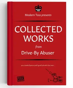 Collected Works From Drive-by Abuser - Modern Toss