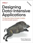 Designing Data-Intensive Applications - Kleppmann Martin, Chris Riccomini