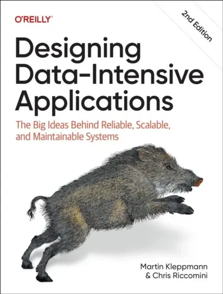 Designing Data-Intensive Applications - Kleppmann Martin, Chris Riccomini