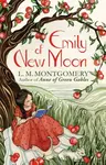Emily of New Moon - L. Montgomery M.
