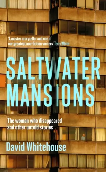 Saltwater Mansions - David Whitehouse