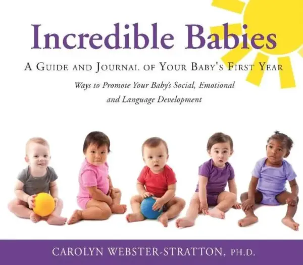 Incredible Babies - Carolyn Webster-Stratton