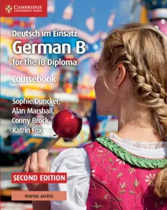 Deutsch im Einsatz German B for the IB Diploma - Alan Marshall, Sophie Duncker, Katrin Fox, Conny Brock