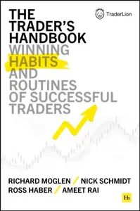 The Trader's Handbook - Ameet Rai, Ross Haber, Richard Moglen, Nick Schmidt
