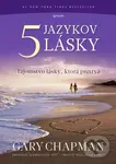 5 jazykov lásky (Tajomstvo lásky, ktorá pretrvá) - Gary Chapman