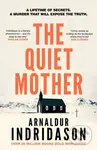 The Quiet Mother - Arnaldur Indridason