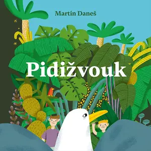 Pidižvouk - Martin Daneš - audiokniha