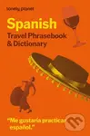 Lonely Planet Spanish Travel Phrasebook & Dictionary - Lonely Planet