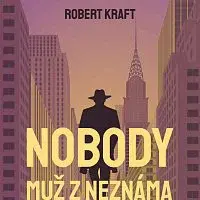 Martin Finger – Kraft: Nobody – muž z Neznáma