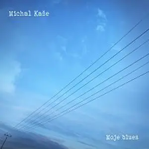 Michal Kaše – Moje blues