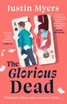 The Glorious Dead - Justin Myers