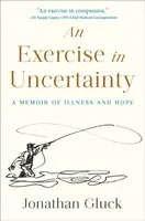 Exercise in Uncertainty, An - Jonathan Gluck