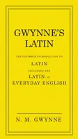 Gwynne's Latin - Nevile Gwynne