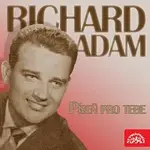 Richard Adam – Píseň pro tebe