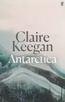 Antarctica - Claire Keeganová