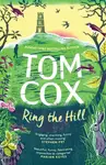 Ring the Hill - Tom Cox