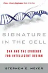Signature in the Cell - Meyer Stephen C.