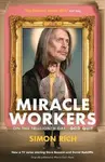 Miracle Workers - Simon Rich