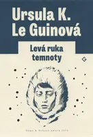 Levá ruka temnoty - Ursula K. Le Guinová