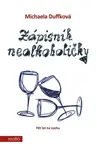 Zápisník nealkoholičky (Defekt) - Michaela Duffková