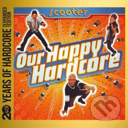 Scooter: Our Happy Hardcore (2 CD 20 Years Of Hardcore Expanded Edition)