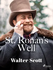 St. Ronan's Well - Walter Scott