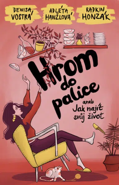 Hrom do palice aneb Jak najít svůj život - Radkin Honzák, Denisa Vostrá, Adléta Hanžlová - e-kniha