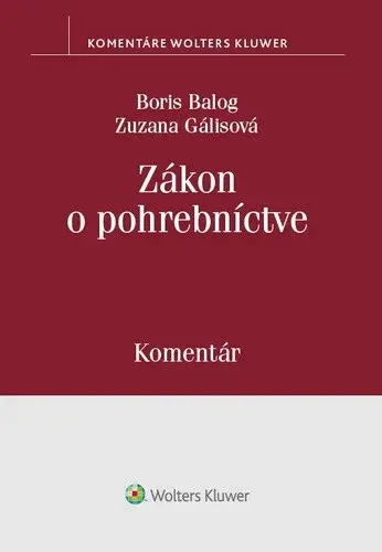 Zákon o pohrebníctve - Boris Balog, Zuzana Gálisová