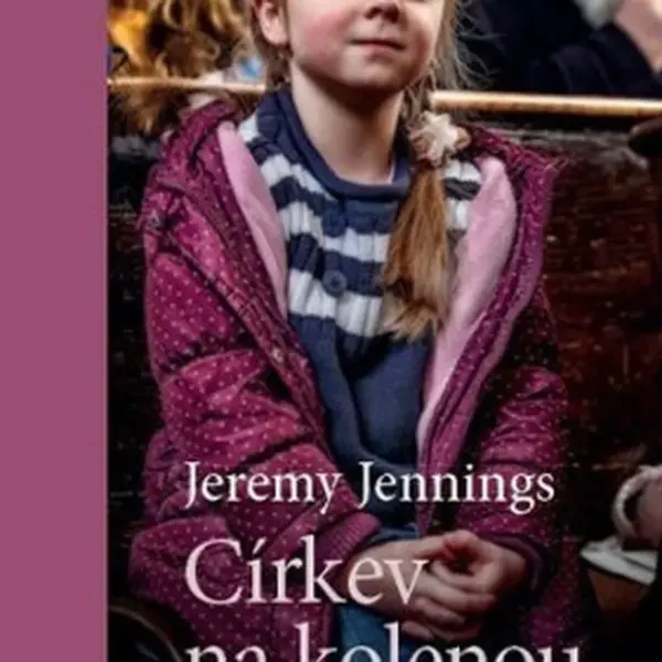 Církev na kolenou - Dynamická modlitba v místním církevním společenství - Jeremy Jennings