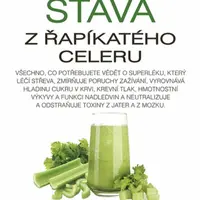 Mystický léčitel Šťáva z řapíkatého celeru - Anthony William